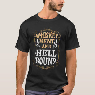 T-shirt Whiskey Bent Et Hellbound Design Country Biker Bo