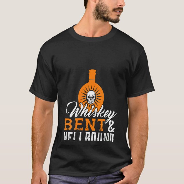T-shirt Whiskey Bent Femme Et Hellbound Funny Whiskey B (Devant)
