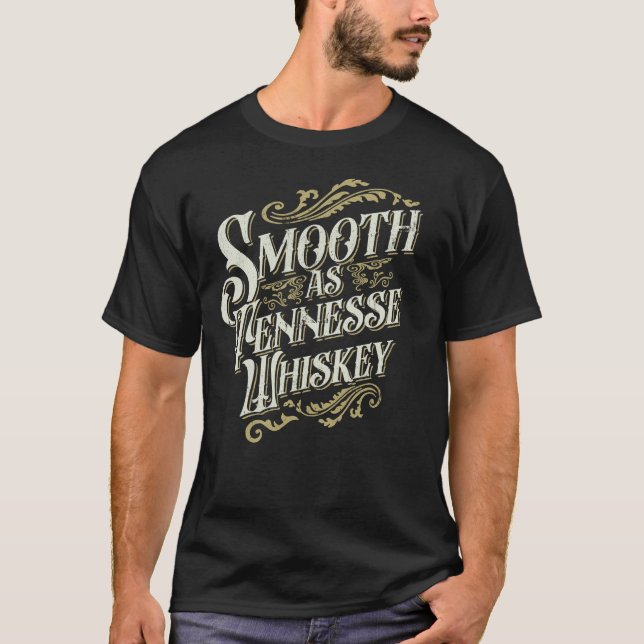 T-shirt Whiskey Drinker Smooth As Tennessee Whiskey (Devant)
