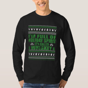 T-shirt Whiskey est mon esprit drôle et moche pull de Noël