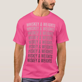 T-shirt Whiskey Et Poids Whiskey Lover Drôle Weig Lourd
