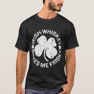 T-shirt Whiskey Irlandais Me Rend Friste