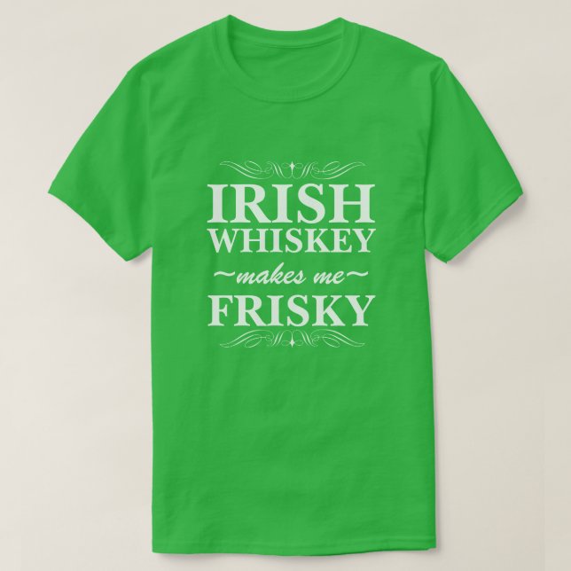 T-shirt Whiskey Irlandais Me Rend Friste (Design devant)