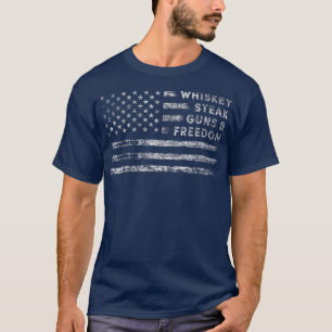 T-shirt Whiskey steak guns and freedom patriotic US Flag 4