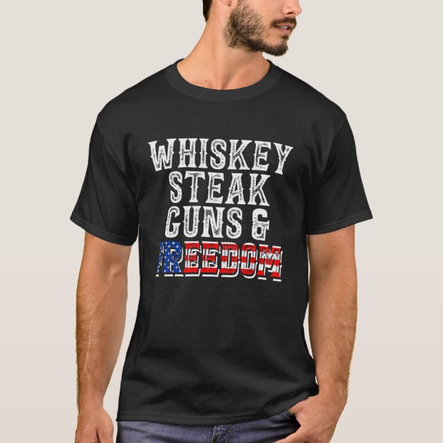 T-shirt Whiskey Steak Guns Freedom Flag US Américain 4e de (Devant)
