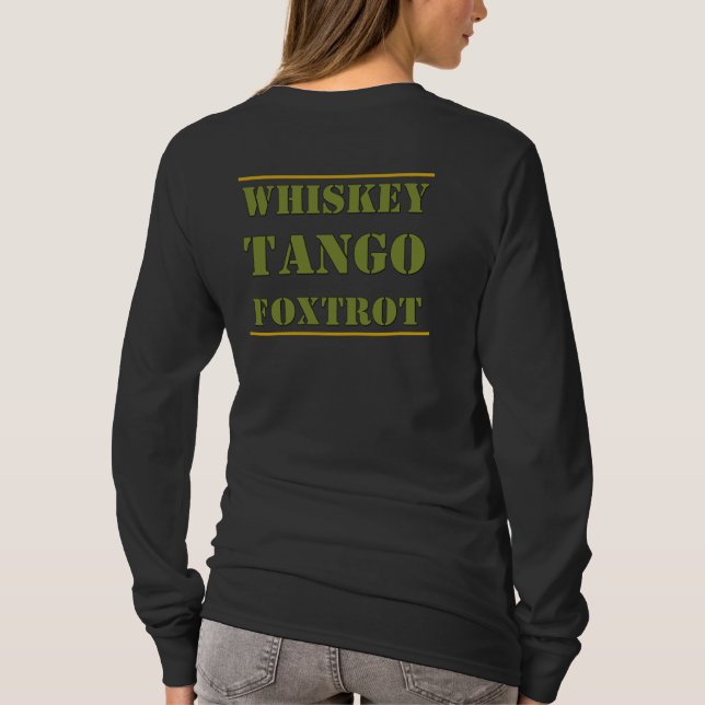 T-shirt Whiskey Tango Foxtrot WTF (Dos)