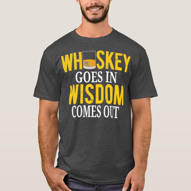 T-shirt Whiskey Va Dans La Sagesse Sorte Drôle Scotch (Devant)