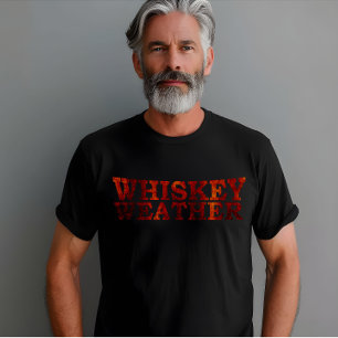 T-shirt Whiskey weather drôle alcool dit des cadeaux