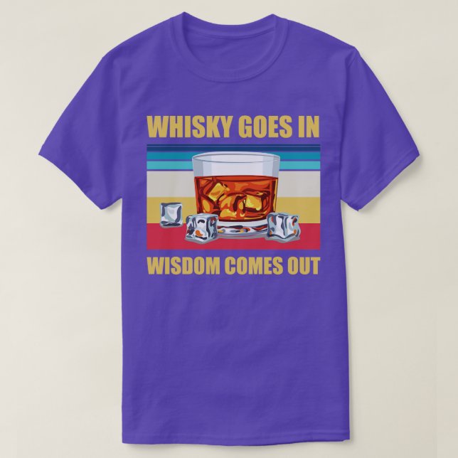 T-shirt Whisky Aller Dans La Sagesse Sortent De Drôle Whis (Design devant)