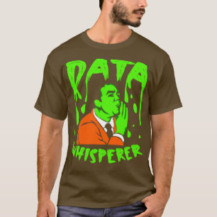 T-shirt Whisperer de données