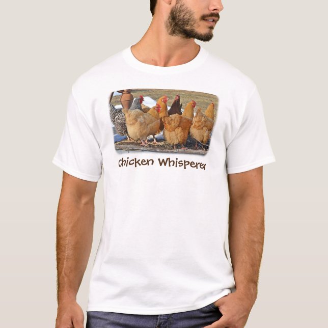 T-shirt Whisperer de poulet (Devant)