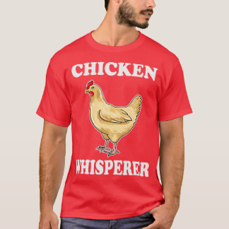 T-shirt Whisperer de poulet