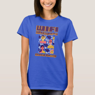 T-shirt Whispers WiFi, Global Gossip ! Télécommunications