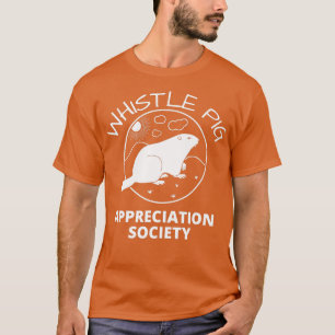 T-shirt Whistle Pig Appreciation Society Groundhog
