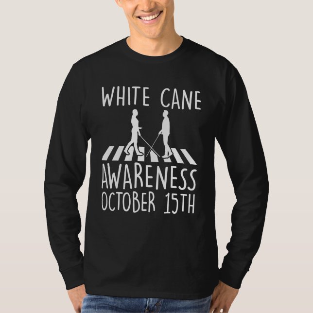 T-shirt White Cane Awareness Day October 15th For Men And  (Devant)