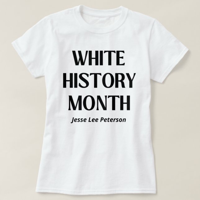 T-shirt White History Month Jesse Lee Peterson (Design devant)