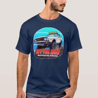 T-shirt White Offroad Car with quote friend funny