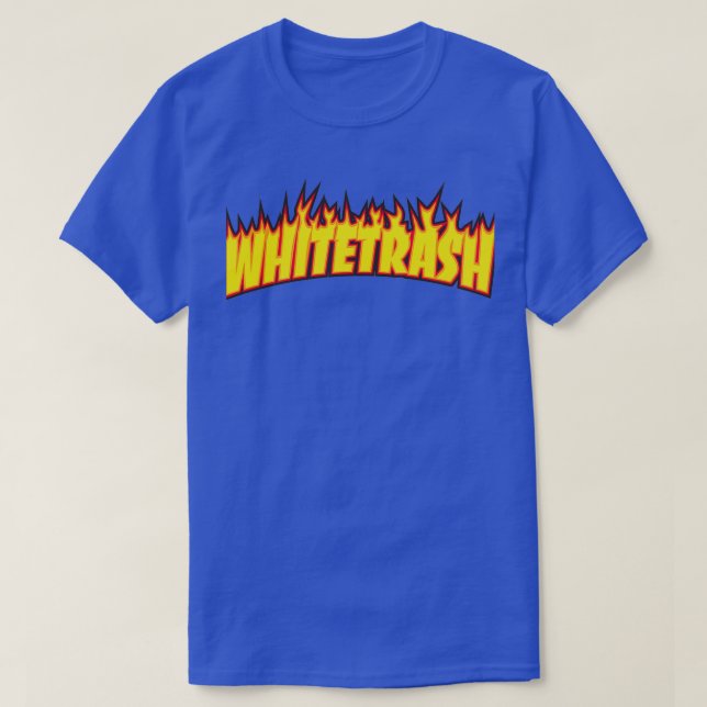 T-shirt Whitetrash Skateboard humour amp Thrasher drôle (Design devant)