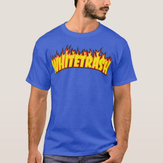 T-shirt Whitetrash Skateboard humour amp Thrasher drôle