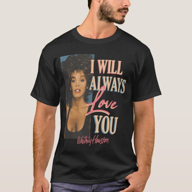 T-shirt Whitney Houston I Will Always Love You (Devant)
