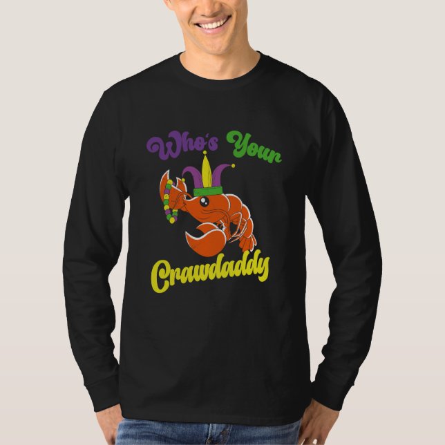 T-shirt Who Is Your Crawdaddy Crawfish Mardi Gras Festival (Devant)