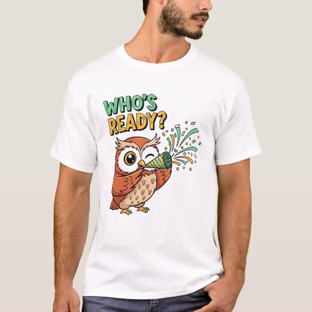 T-shirt Who’s Ready? – Party Owl Christmas Edition (Devant)