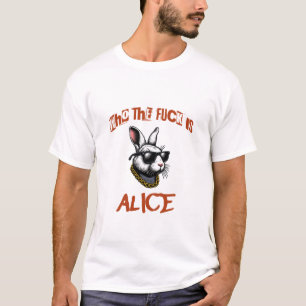 T-shirt “Who The F*ck Is Alice” Badass Rabbit T‑Shirt