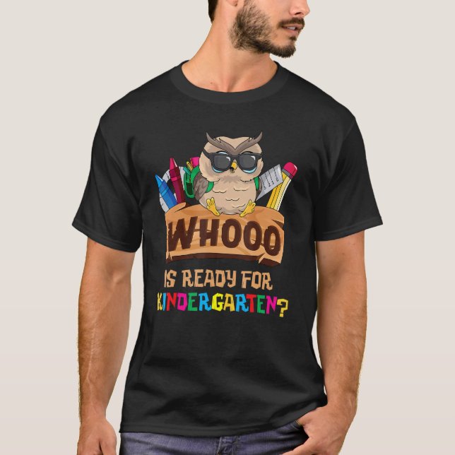 T-shirt Whooo Est Prêt Pour La Chouette Du Jardin D'Enfant (Devant)