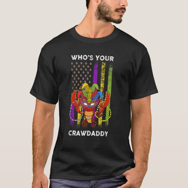 T-shirt Whos Your Crawdaddy Crawfish Flag Funny Mardi Gras (Devant)