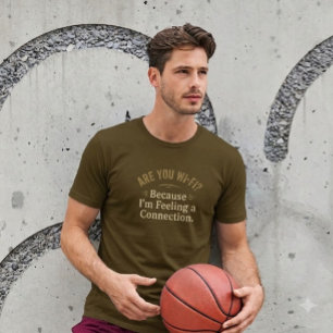 T-shirt Wi-Fi ? Parce que je ressens une connexion. T-Shir
