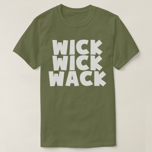T-shirt Wick Wick Wack (Design devant)