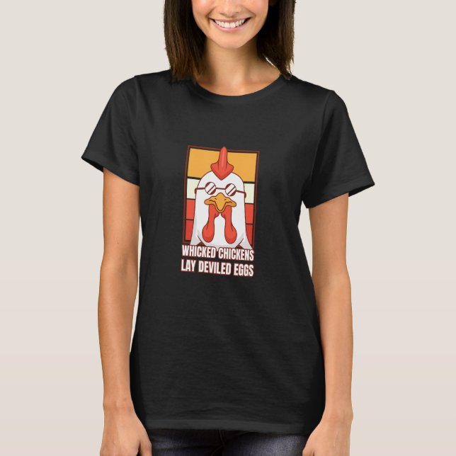 T-shirt Wicked Chickens Lay Deviled Eggs Costume Halloween (Devant)