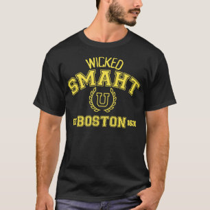 T-shirt Wicked Smaht U Boston est 1630