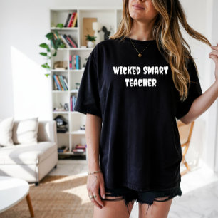 T-shirt Wicked Smart Teacher typographie blanche