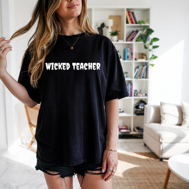 T-shirt Wicked Teacher typographie blanche (Créateur téléchargé)