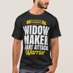 T-shirt Widow Maker Heart Attack Survivor Get Well Recover