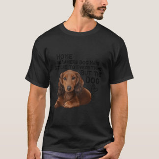 T-shirt Wiener Dog Home Où Chien Cheveux Dachshund Amusant