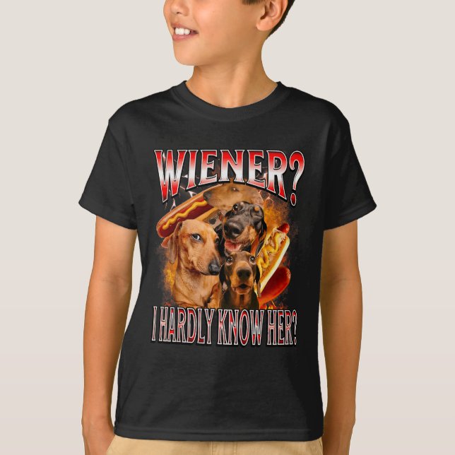 T-shirt Wiener I Hardly Know Her Dachshund Bootleg Funny P (Devant)