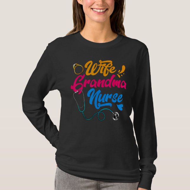 T-shirt Wife Grandma Nurse RN LPN Mothers Day  For Nurses (Devant)