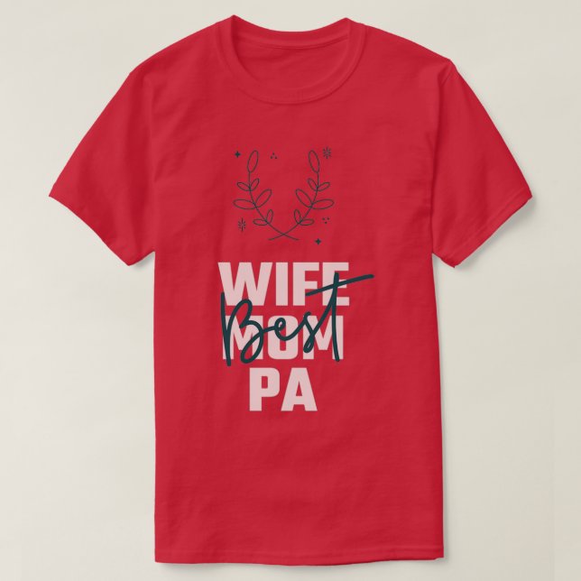 T-SHIRT WIFE MOM PA ASSISTANTE PHYSIQUE CITE MEILLEURE FEM (Design devant)