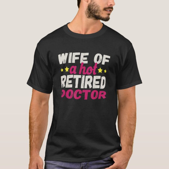 T-shirt Wife of a Hot Retired Doctor (Devant)