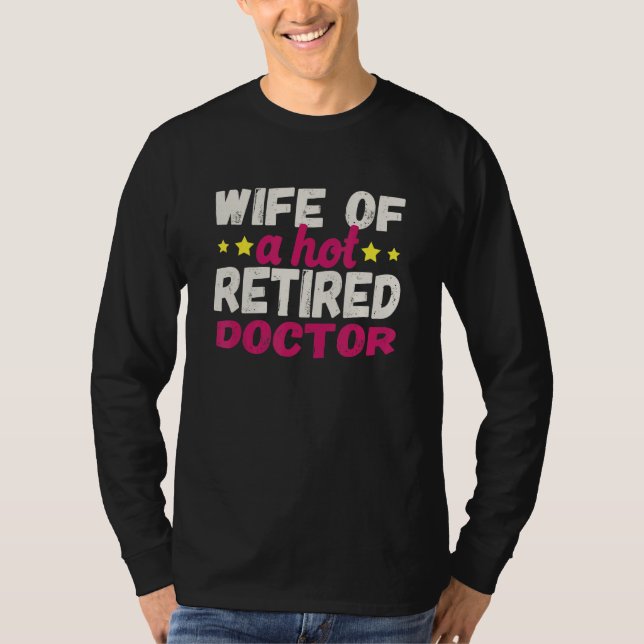 T-shirt Wife of a Hot Retired Doctor (Devant)
