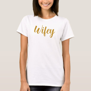 T-shirt Wifey Modern Gold Script femmes