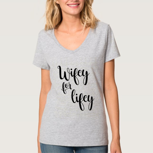 T-shirt Wifey pour la chemise cadeau Lifey Bride (Devant)