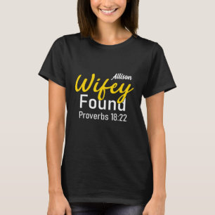 T-shirt Wifey Trouvé Proverbes 18:22 Chemise Couples