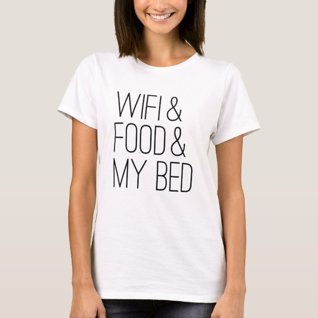 T-shirt Wifi Et Nourriture Et Mon Lit (Devant)