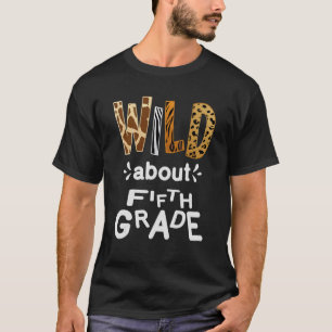 T-shirt Wild À propos de la 5e année enseignant élève Prem