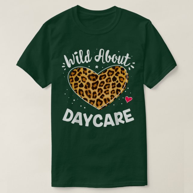 T-shirt Wild À propos de la garderie de la petite enfance  (Design devant)