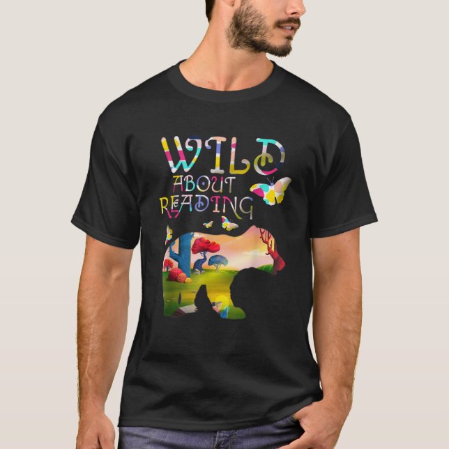 T-shirt Wild À Propos De La Lecture (Devant)