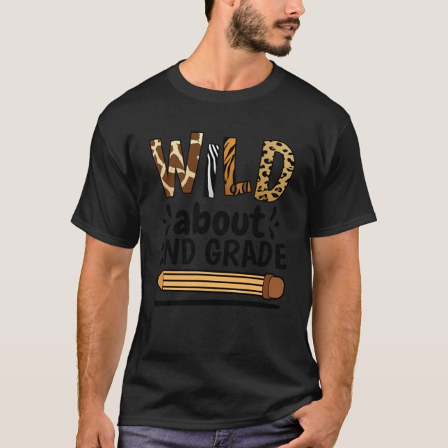 T-shirt Wild À propos Enseignant De 2E Année (Devant)